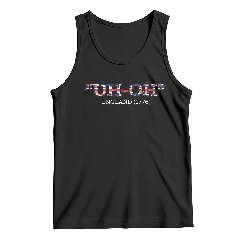 Funny Uh Oh England 1776 Tank Top 4th Of July USA Grunge Union Jack Flag - Wonder Print Shop