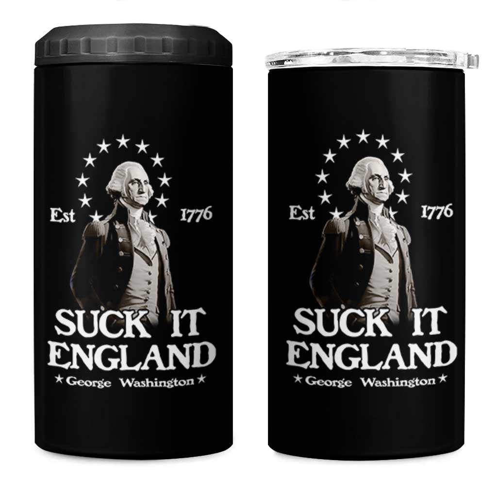 Funny Suck It England 4 in 1 Can Cooler Tumbler 4th of July 1776 George Washington - Wonder Print Shop