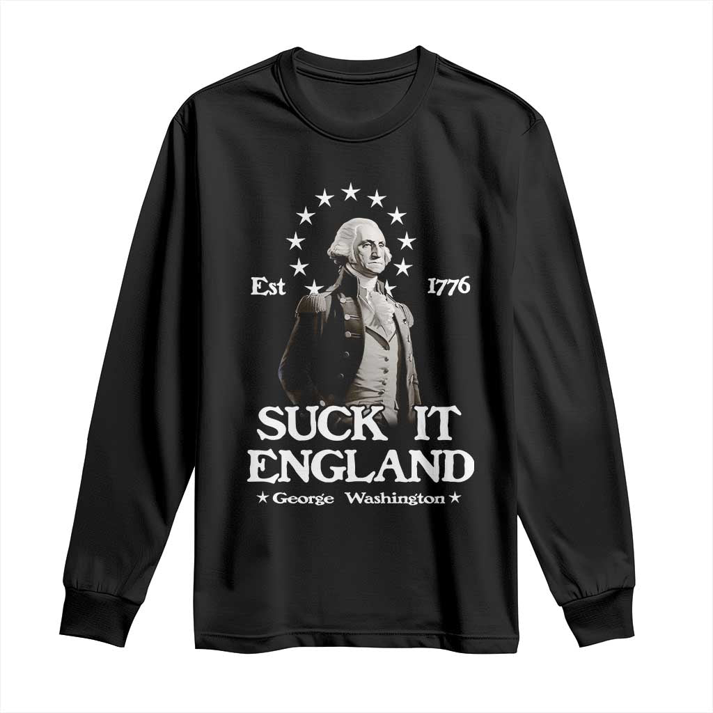 Funny Suck It England Long Sleeve Shirt 4th of July 1776 George Washington - Wonder Print Shop