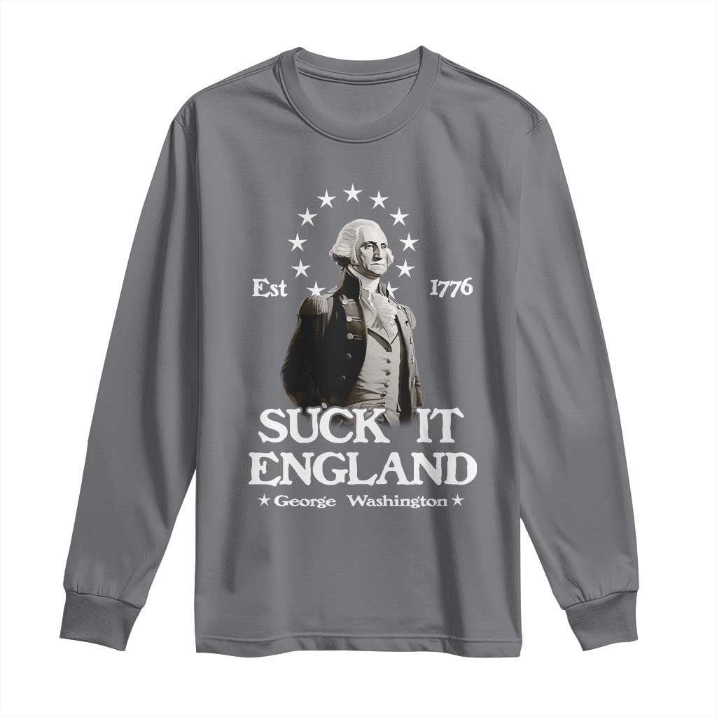 Funny Suck It England Long Sleeve Shirt 4th of July 1776 George Washington - Wonder Print Shop