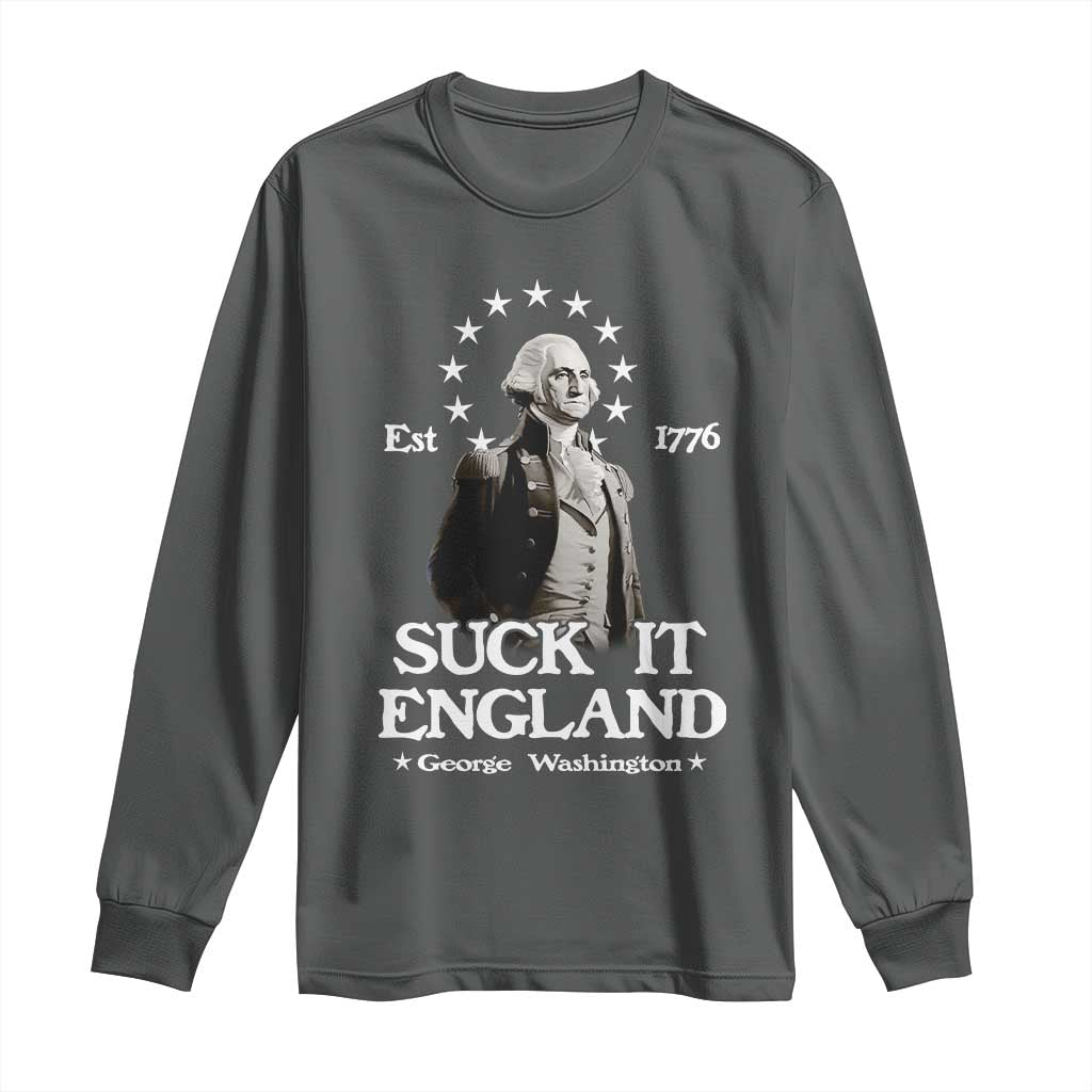 Funny Suck It England Long Sleeve Shirt 4th of July 1776 George Washington - Wonder Print Shop