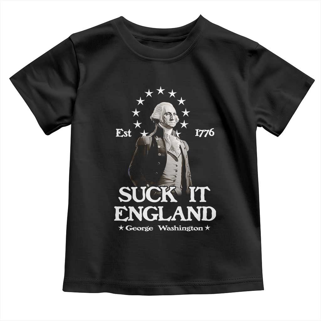 Funny Suck It England Toddler T Shirt 4th of July 1776 George Washington - Wonder Print Shop