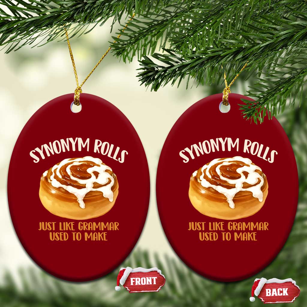 Funny Synonym Rolls Just Like Grammar Used To Make Ceramic Ornament Cinnamon Rolls Grammar Pun