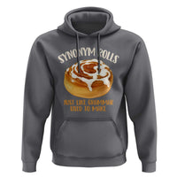 Funny Synonym Rolls Just Like Grammar Used To Make Hoodie Cinnamon Rolls Grammar Pun