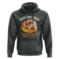 Funny Synonym Rolls Just Like Grammar Used To Make Hoodie Cinnamon Rolls Grammar Pun