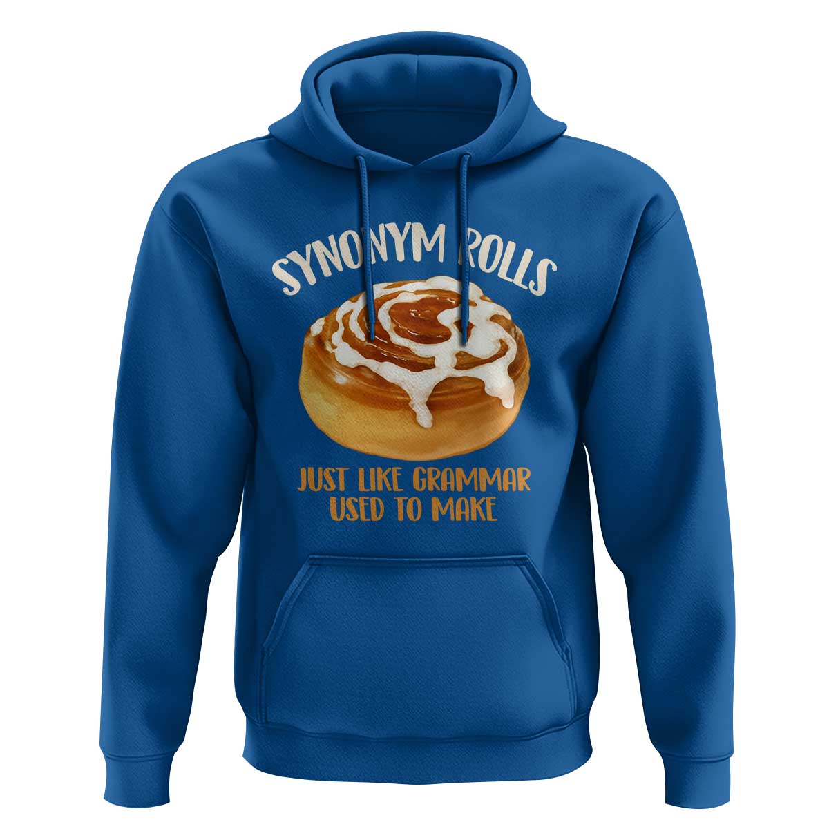 Funny Synonym Rolls Just Like Grammar Used To Make Hoodie Cinnamon Rolls Grammar Pun