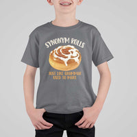 Funny Synonym Rolls Just Like Grammar Used To Make T Shirt For Kid Cinnamon Rolls Grammar Pun
