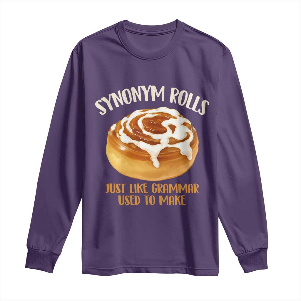 Funny Synonym Rolls Just Like Grammar Used To Make Long Sleeve Shirt Cinnamon Rolls Grammar Pun