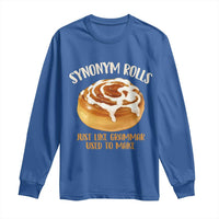 Funny Synonym Rolls Just Like Grammar Used To Make Long Sleeve Shirt Cinnamon Rolls Grammar Pun