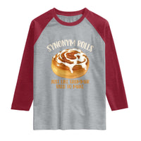 Funny Synonym Rolls Just Like Grammar Used To Make Raglan Shirt Cinnamon Rolls Grammar Pun