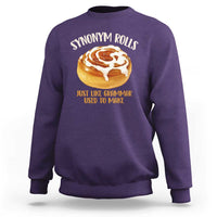 Funny Synonym Rolls Just Like Grammar Used To Make Sweatshirt Cinnamon Rolls Grammar Pun