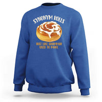 Funny Synonym Rolls Just Like Grammar Used To Make Sweatshirt Cinnamon Rolls Grammar Pun