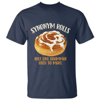 Funny Synonym Rolls Just Like Grammar Used To Make T Shirt Cinnamon Rolls Grammar Pun