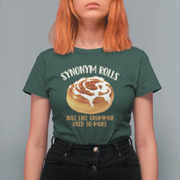 Funny Synonym Rolls Just Like Grammar Used To Make T Shirt For Women Cinnamon Rolls Grammar Pun