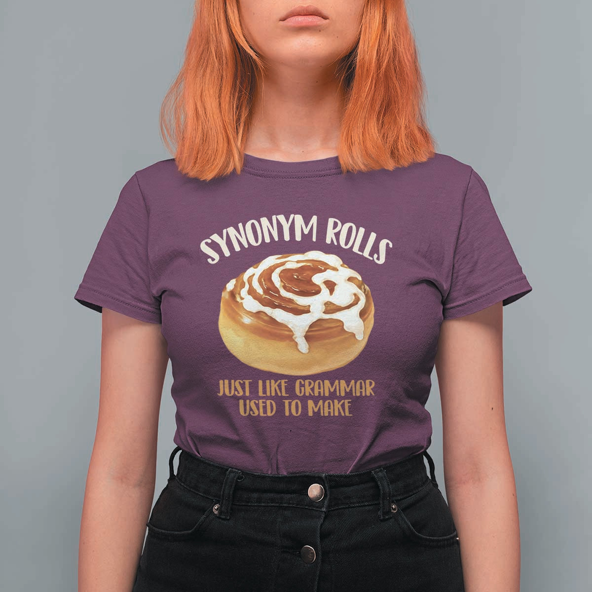 Funny Synonym Rolls Just Like Grammar Used To Make T Shirt For Women Cinnamon Rolls Grammar Pun