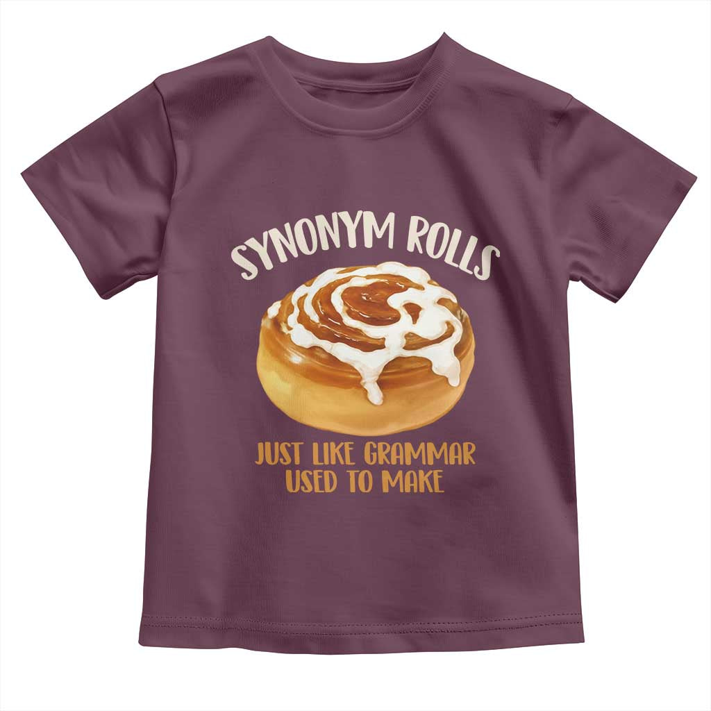 Funny Synonym Rolls Just Like Grammar Used To Make Toddler T Shirt Cinnamon Rolls Grammar Pun