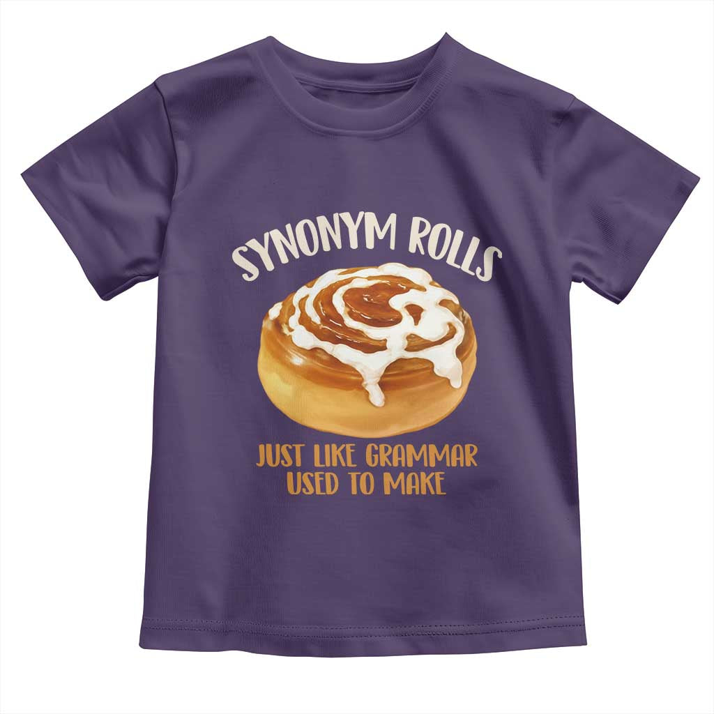 Funny Synonym Rolls Just Like Grammar Used To Make Toddler T Shirt Cinnamon Rolls Grammar Pun