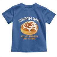 Funny Synonym Rolls Just Like Grammar Used To Make Toddler T Shirt Cinnamon Rolls Grammar Pun