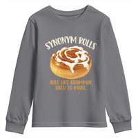 Funny Synonym Rolls Just Like Grammar Used To Make Youth Sweatshirt Cinnamon Rolls Grammar Pun