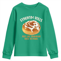 Funny Synonym Rolls Just Like Grammar Used To Make Youth Sweatshirt Cinnamon Rolls Grammar Pun