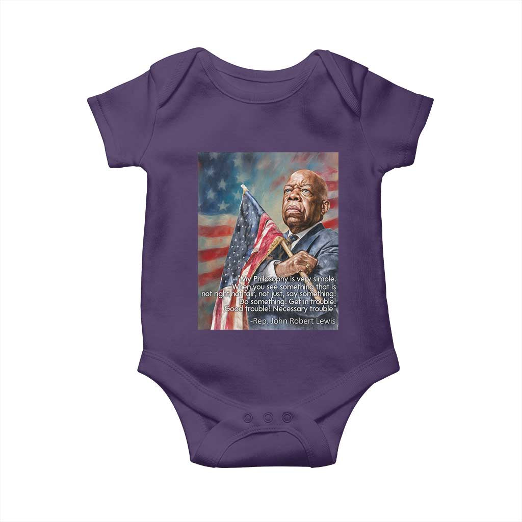 John Lewis Baby Onesie My Philosophy Is Very Simple Get In Good Trouble Necessary Trouble - Wonder Print Shop