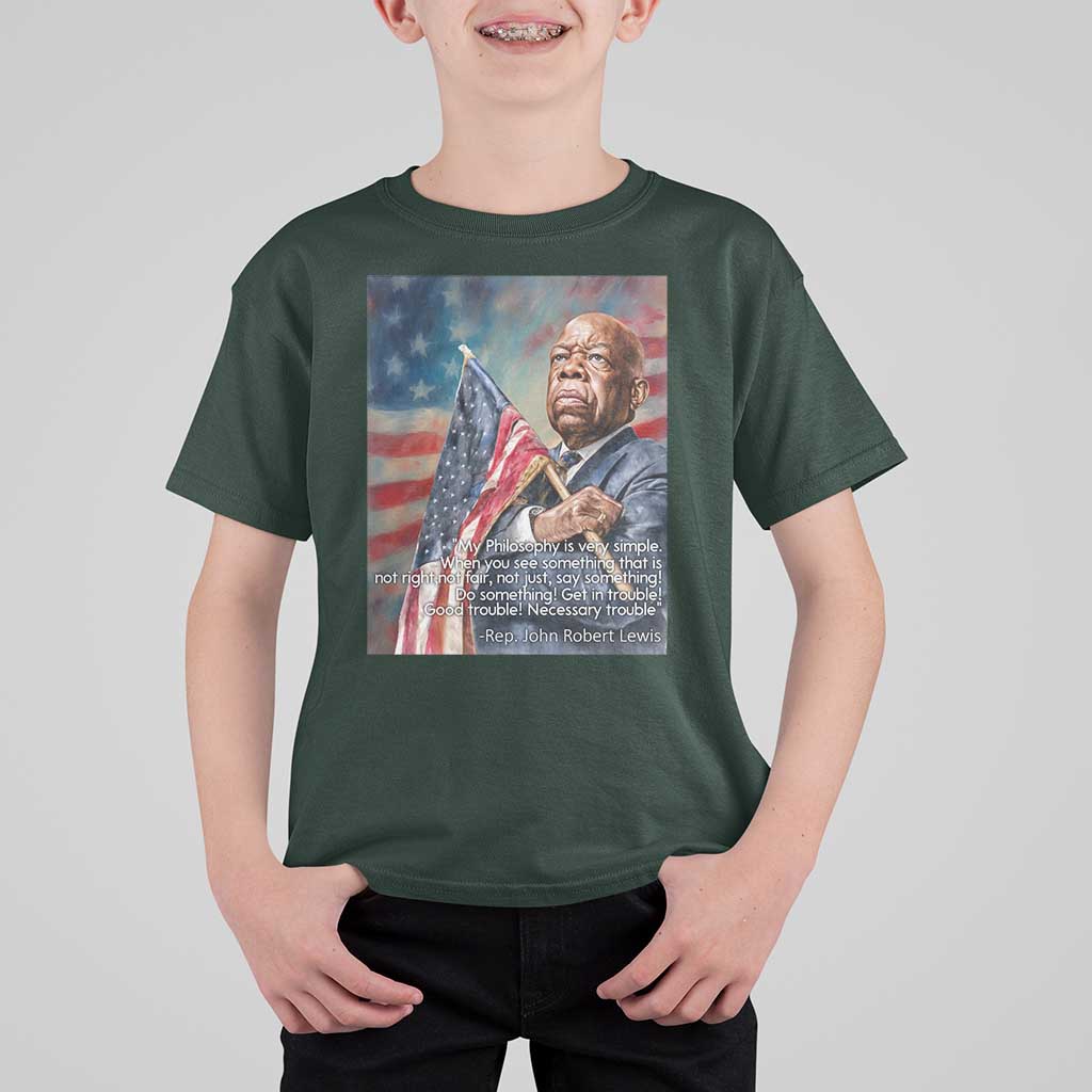John Lewis T Shirt For Kid My Philosophy Is Very Simple Get In Good Trouble Necessary Trouble - Wonder Print Shop