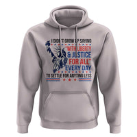 Funny I Didn't Grow Up Saying With Liberty And Justice For All Hoodie - Wonder Print Shop