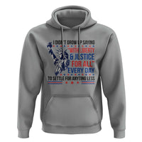 Funny I Didn't Grow Up Saying With Liberty And Justice For All Hoodie - Wonder Print Shop