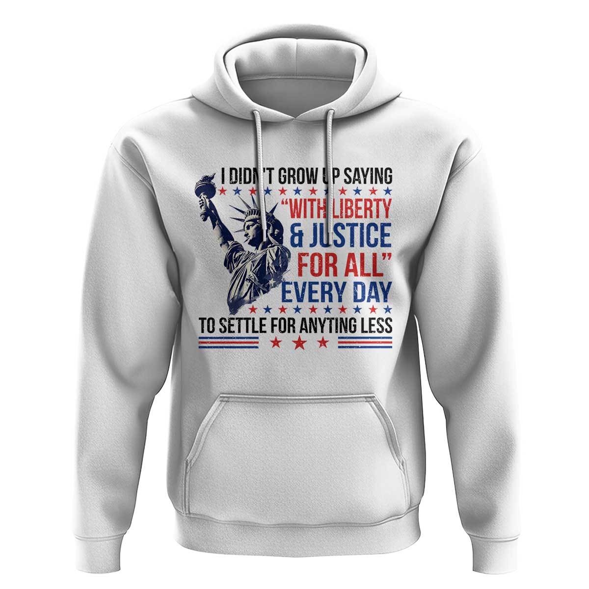 Funny I Didn't Grow Up Saying With Liberty And Justice For All Hoodie - Wonder Print Shop