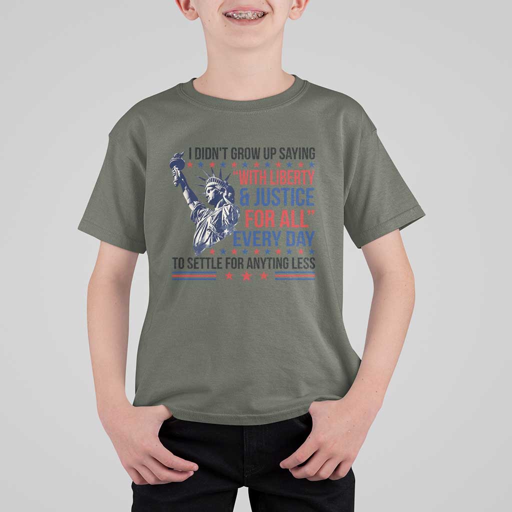 Funny I Didn't Grow Up Saying With Liberty And Justice For All T Shirt For Kid - Wonder Print Shop