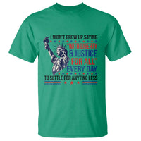 Funny I Didn't Grow Up Saying With Liberty And Justice For All T Shirt - Wonder Print Shop