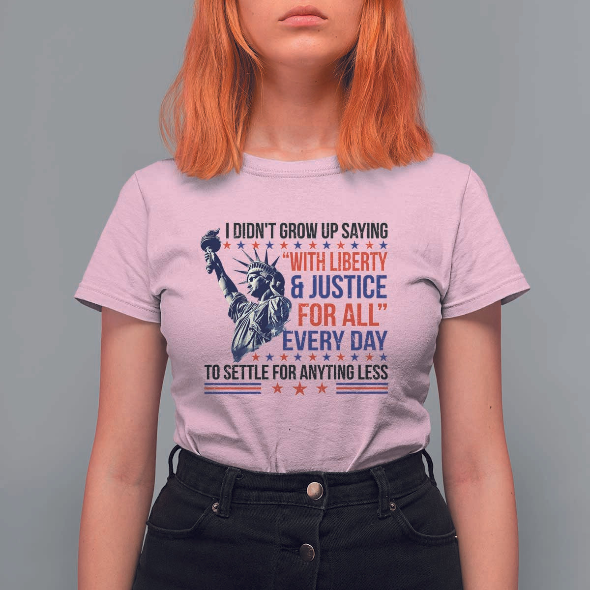Funny I Didn't Grow Up Saying With Liberty And Justice For All T Shirt For Women - Wonder Print Shop