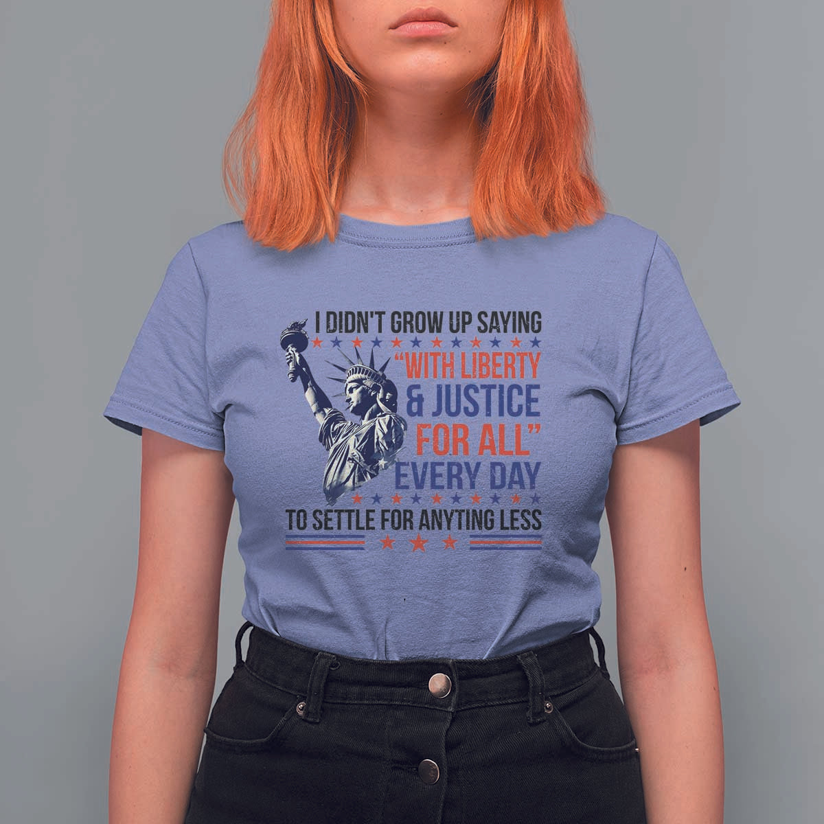 Funny I Didn't Grow Up Saying With Liberty And Justice For All T Shirt For Women - Wonder Print Shop