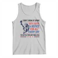 Funny I Didn't Grow Up Saying With Liberty And Justice For All Tank Top - Wonder Print Shop