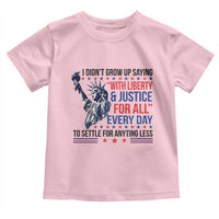 Funny I Didn't Grow Up Saying With Liberty And Justice For All Toddler T Shirt - Wonder Print Shop
