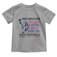 Funny I Didn't Grow Up Saying With Liberty And Justice For All Toddler T Shirt - Wonder Print Shop