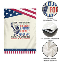 Funny I Didn't Grow Up Saying With Liberty And Justice For All Garden Flag