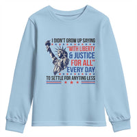 Funny I Didn't Grow Up Saying With Liberty And Justice For All Youth Sweatshirt - Wonder Print Shop