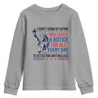 Funny I Didn't Grow Up Saying With Liberty And Justice For All Youth Sweatshirt - Wonder Print Shop