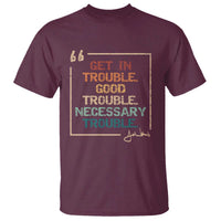 Funny Get In Good Necessary Trouble T Shirt John Lewis Civil Rights Social Justice - Wonder Print Shop