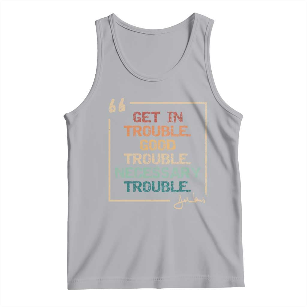 Funny Get In Good Necessary Trouble Tank Top John Lewis Civil Rights Social Justice - Wonder Print Shop