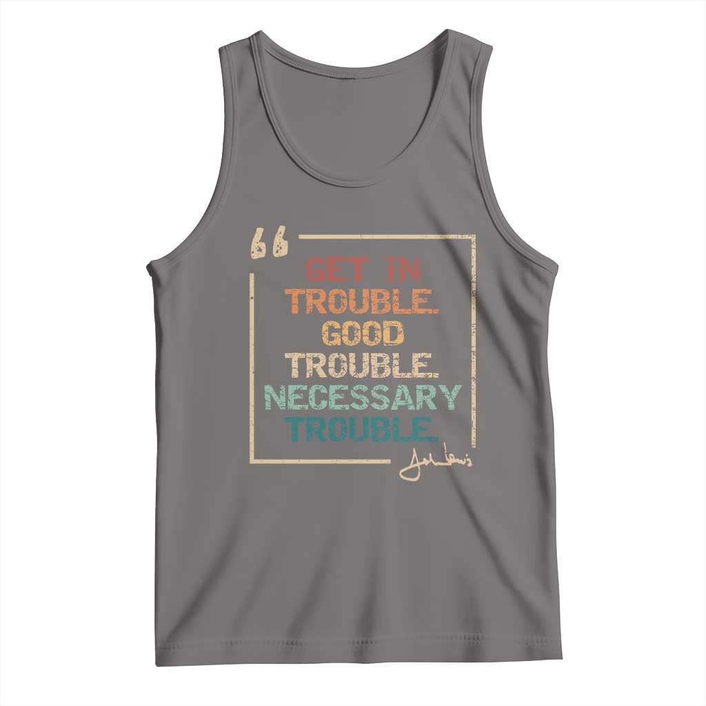 Funny Get In Good Necessary Trouble Tank Top John Lewis Civil Rights Social Justice - Wonder Print Shop