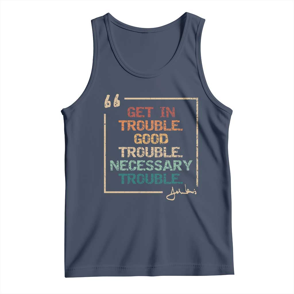 Funny Get In Good Necessary Trouble Tank Top John Lewis Civil Rights Social Justice - Wonder Print Shop