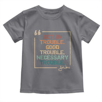 Funny Get In Good Necessary Trouble Toddler T Shirt John Lewis Civil Rights Social Justice - Wonder Print Shop