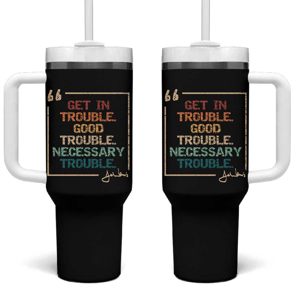 Funny Get In Good Necessary Trouble Tumbler With Handle John Lewis Civil Rights Social Justice - Wonder Print Shop