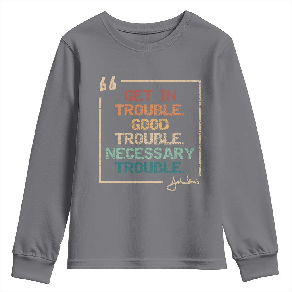 Funny Get In Good Necessary Trouble Youth Sweatshirt John Lewis Civil Rights Social Justice - Wonder Print Shop