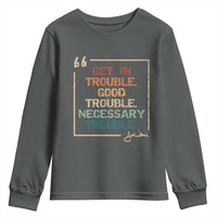 Funny Get In Good Necessary Trouble Youth Sweatshirt John Lewis Civil Rights Social Justice - Wonder Print Shop