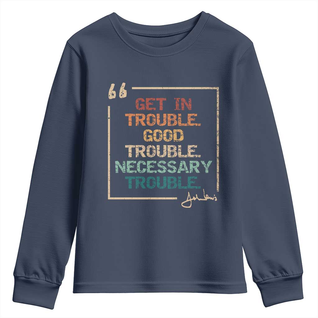 Funny Get In Good Necessary Trouble Youth Sweatshirt John Lewis Civil Rights Social Justice - Wonder Print Shop