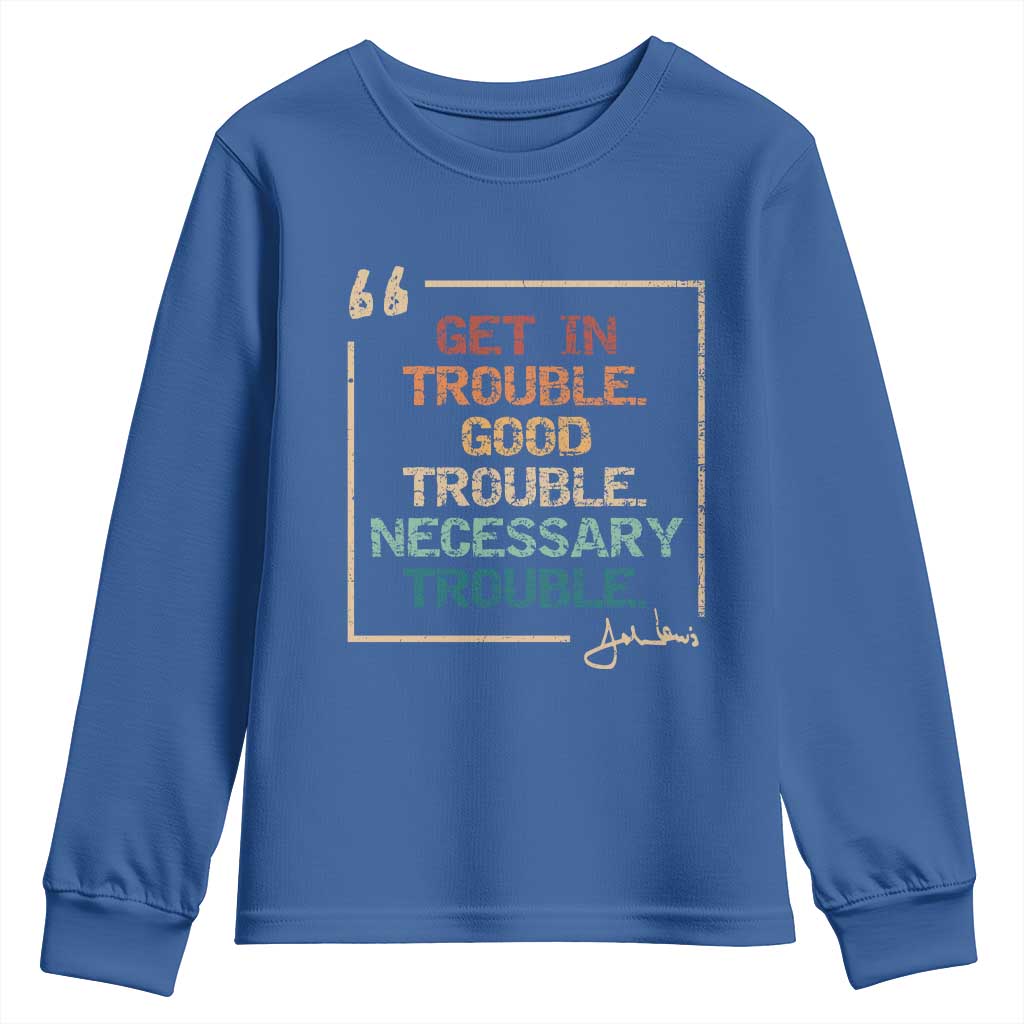 Funny Get In Good Necessary Trouble Youth Sweatshirt John Lewis Civil Rights Social Justice - Wonder Print Shop