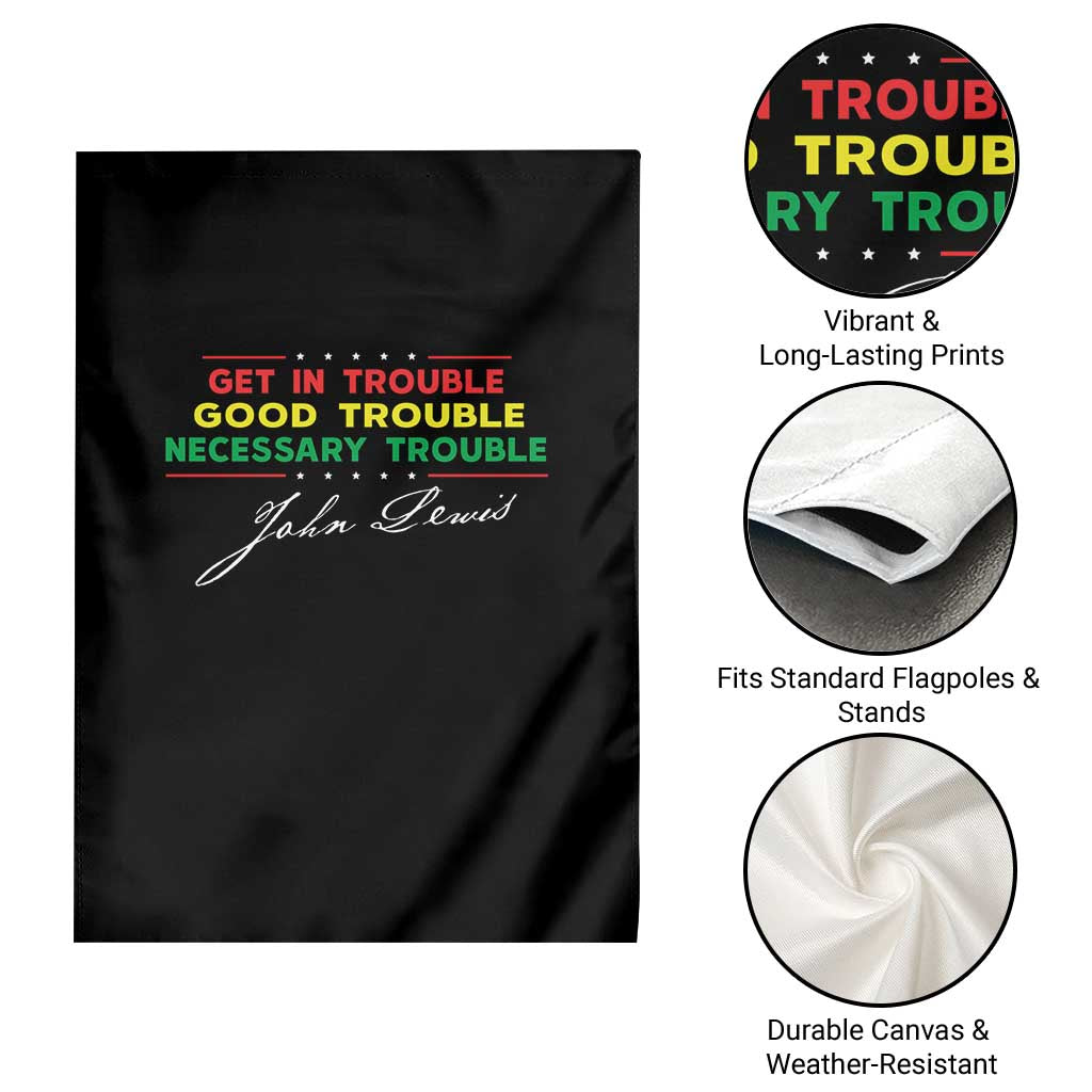 John Lewis Quote Garden Flag Get In Good Necessary Trouble Civil Rights - Wonder Print Shop